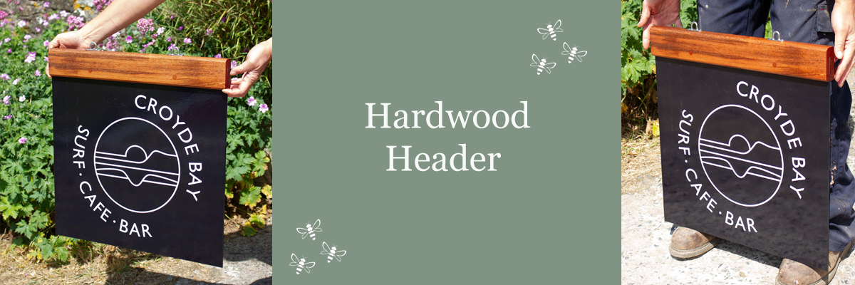 Our Hardwood Header Sign is crafted from a Tough Print Panel and a Hardwood Header.