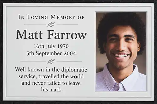 Designed for outdoor use. UV Direct Print Memorial