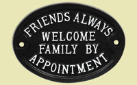 Friends always welcome family by appointment