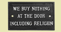 We buy nothong at the door including religion